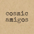 Cosmic Amigos – Home